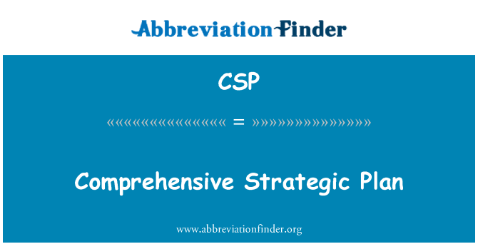 CSP: Comprehensive Strategic Plan