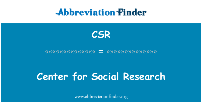 CSR: سماجی تحقیق کے لئے مرکز