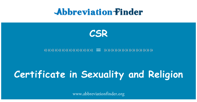 CSR: Sertifikātu seksualitāti un reliģija
