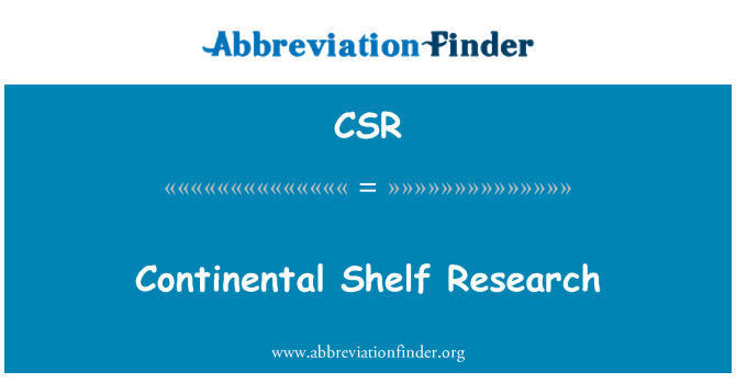 CSR: کانٹنےنٹل شیلف کی تحقیق