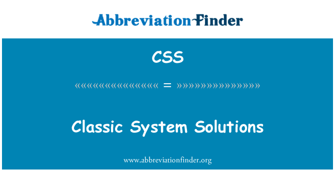 CSS: Classic System Solutions