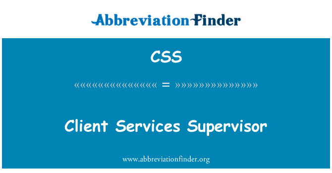 CSS: Client Services Supervisor