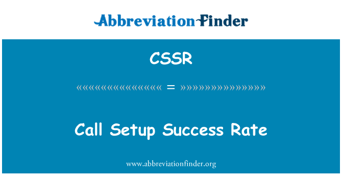 CSSR: Menelepon tingkat keberhasilan Setup