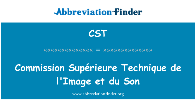 CST: Commissie Supérieure techniek de l'Image et du Son