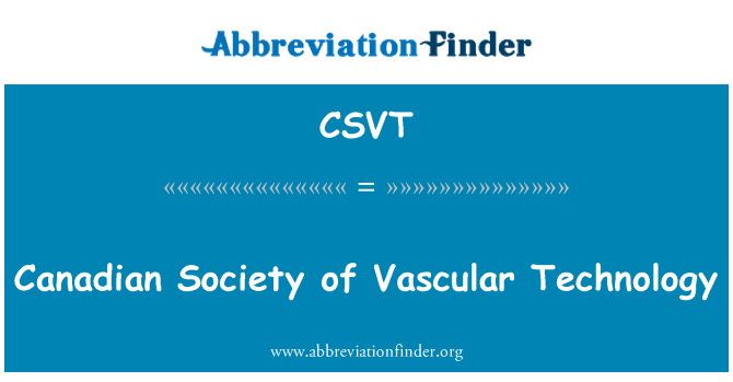 CSVT: Canadian Society of Vascular Technology