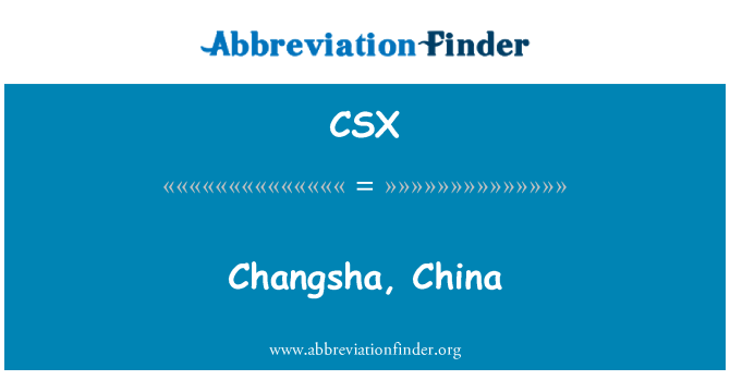 CSX: Changsha, Tsieina
