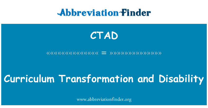 CTAD: Curriculum Transformation and Disability