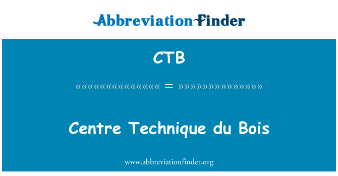 CTB: Centre Technique du Bois