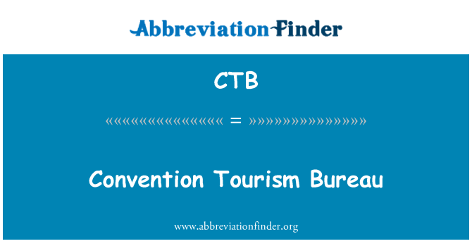 CTB: Convention Tourism Bureau