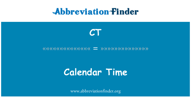 CT: Calendarul de timp