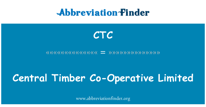 CTC: Centrale lemn Co-operative Limited