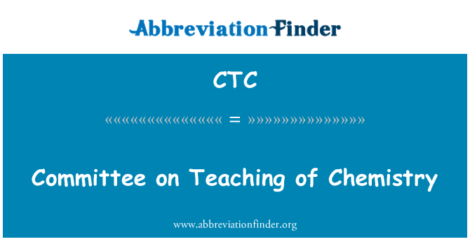 CTC: Committee on Teaching of Chemistry