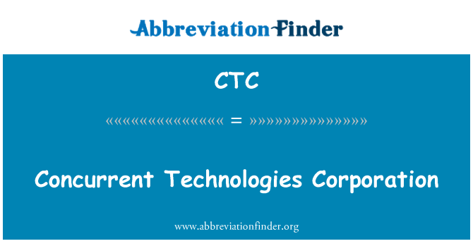 CTC: Concurrent Technologies Corporation