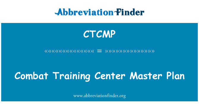 CTCMP: Combat Training Center glavni načrt