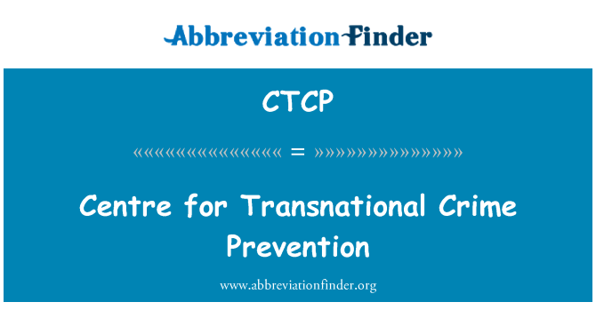 CTCP: Centre for Transnational Crime Prevention