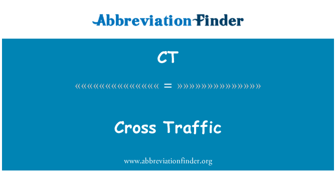 CT: Cross Traffic