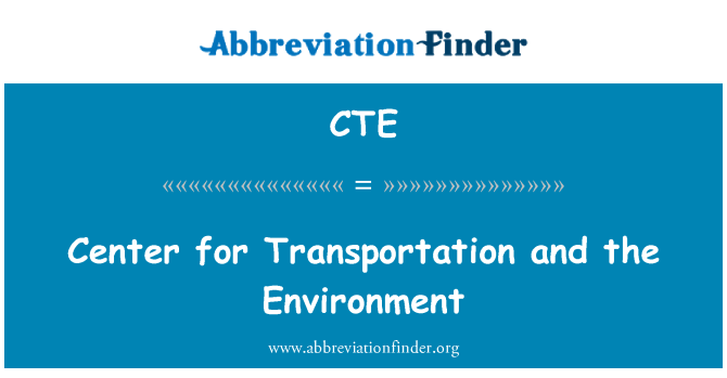 CTE: Ulaşım ve çevre Merkezi