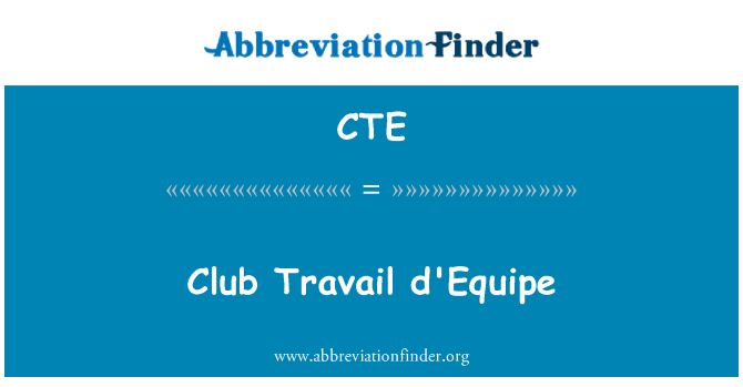 CTE: Club Travail d'Equipe