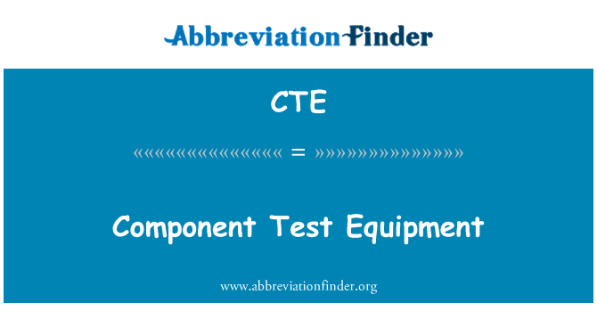 CTE: อุปกรณ์ทดสอบส่วนประกอบ