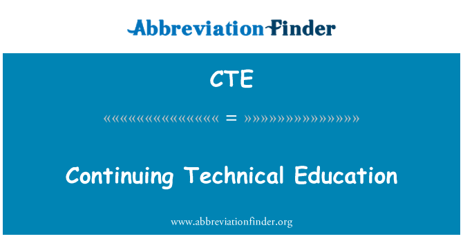 CTE: Continuing Technical Education