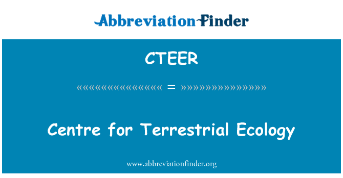 CTEER: Centre for Terrestrial Ecology