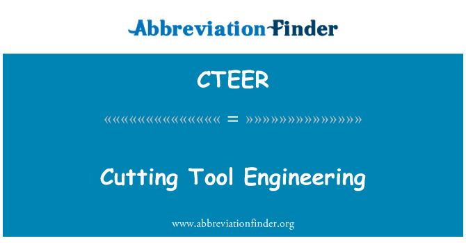 CTEER: Corte de ingeniería de herramienta