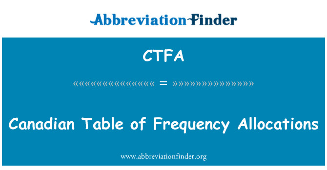 CTFA: Tabla canadiense de las asignaciones de frecuencias