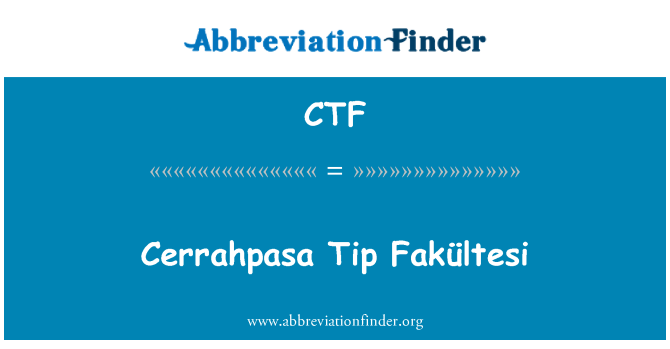 CTF: Cerrahpasa Tip Fakültesi