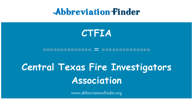 CTFIA: Zentral-Texas Fire Investigators Association