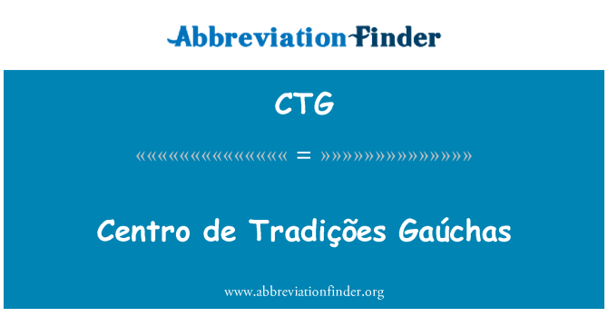 CTG: Centro de TradiÃ§Ãµes GaÃºchas