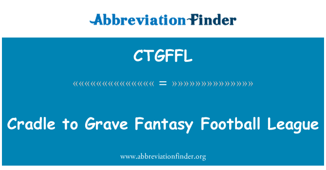 CTGFFL: Wiege bis ernste Fantasy-Football-Liga