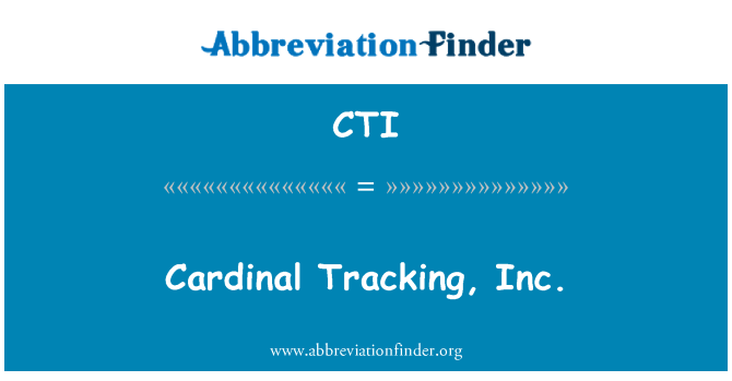 CTI: Kardinal Tracking, Inc.