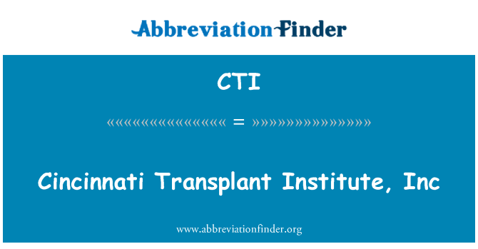 CTI: Σινσινάτι μεταμόσχευση Ινστιτούτο, Inc