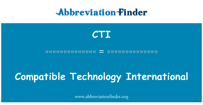 CTI: संगत प्रौद्योगिकी इंटरनेशनल