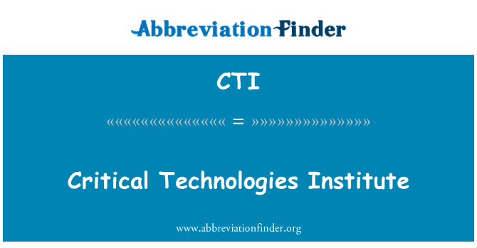 CTI: Institut Teknologi kritis