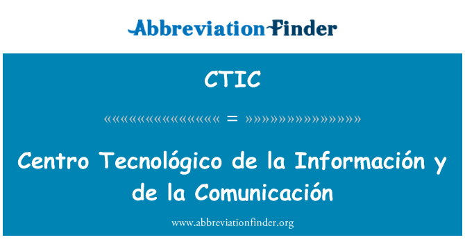 CTIC: Centro Tecnológico de la Información y de la Comunicación