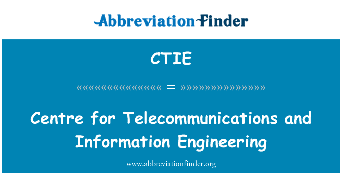 CTIE: Telekomunikacijų ir informacijos inžinerijos centras