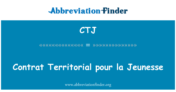 CTJ: Contrat территориальных pour la Jeunesse