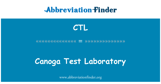 CTL: Canoga Test Laboratory