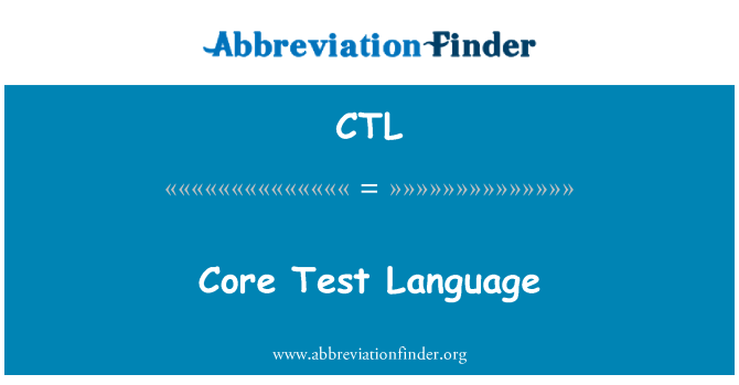 CTL: Core tests valodā