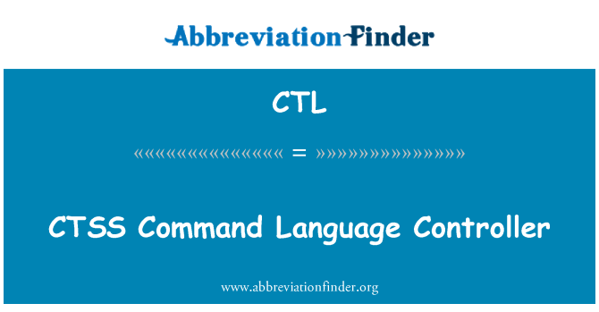 CTL: CTSS 命令语言控制器