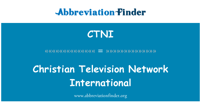 CTNI: Christian televīzijas tīkls Starptautiskais