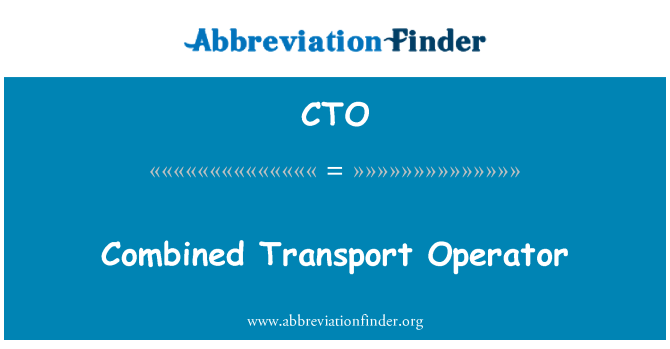 CTO: Combined Transport Operator