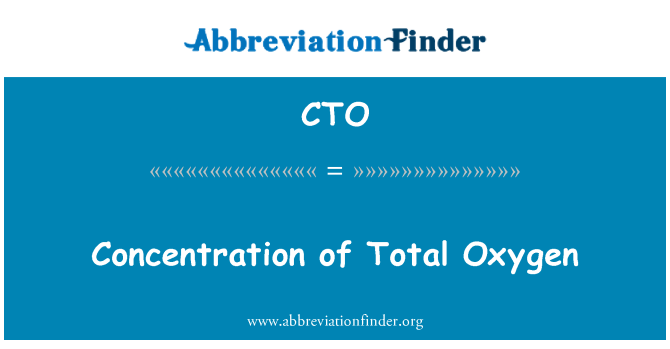 CTO: Concentrația de oxigen Total