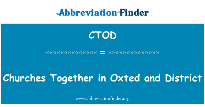 CTOD: Legliz te mete tèt yo ansanm nan Oxted ak nan distri