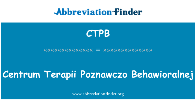 CTPB: Centrum Terapii Poznawczo Behawioralnej