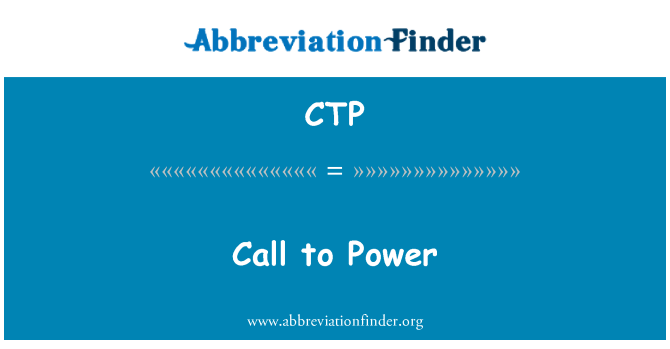 CTP: Appeler au pouvoir