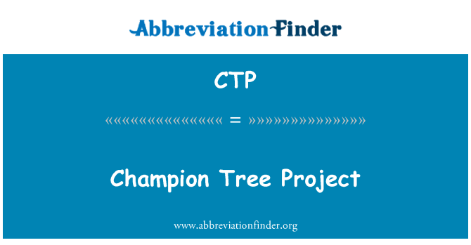 CTP: Champion Tree Project