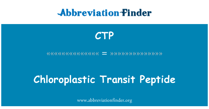 CTP: Chloroplastic Transit-Peptid