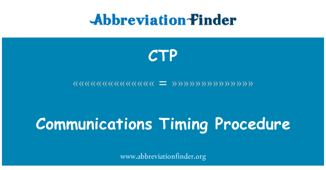 CTP: Communications Timing Procedure